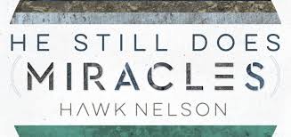 hawk nelson miracles