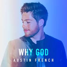 austin french why god