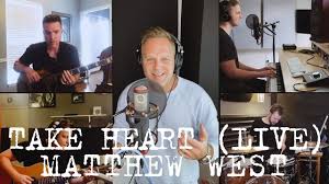 Matthew West - Take Heart (Live) - YouTube